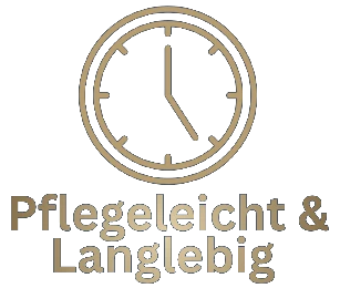 Pflegeleicht & Langlebig